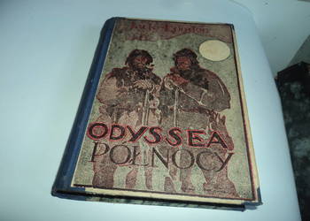 Odyssea Północy - Jack London  [ lata 20-ste  ]