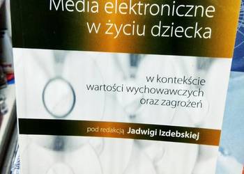 Media elektroniczne w życiu dziecka unikatowe książki