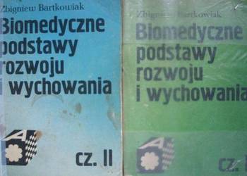 BIOMEDYCZNE PODSTAWY ROZWOJU I WYCHOWANIA TOM I i II