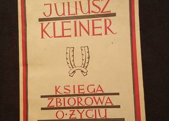 Juliusz Kleiner księga zbiorowa o życiu i działalności