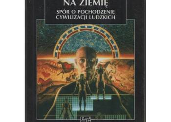 Z powrotem na ziemię Spór o pochodzenie cywilizacji ludzkich