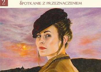 SAGA TRZY SIOSTRY TOM 02 - SPOTKANIE Z PRZEZNACZENIEM