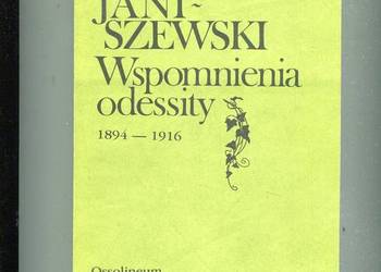 Wspomnienia odessity 1894-1916 - Eugeniusz Janiszewski