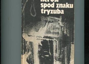 Herosi spod znaku tryzuba - Edward Prus