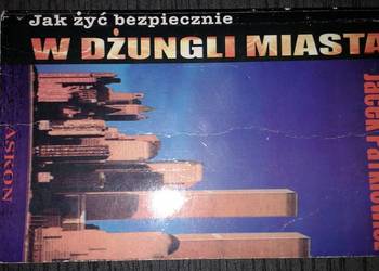 Jak żyć bezpiecznie w dżungli miasta - Jacek Pałkiewicz