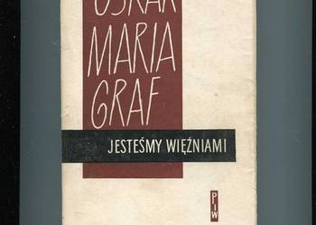 Jesteśmy więźniami - Oskar Maria Gfaf Jesteśmy więźniami - Oskar Maria Gfaf