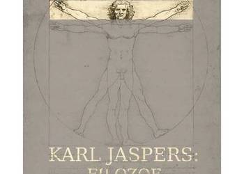 Karl Jaspers: Filozof - świadek czasu