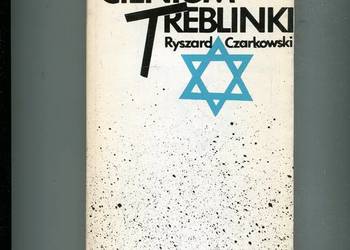 Cieniom Treblinki - Ryszard Czarkowski