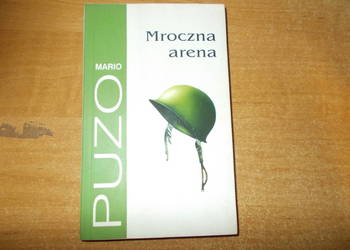 Mario Puzo - Mroczna arena