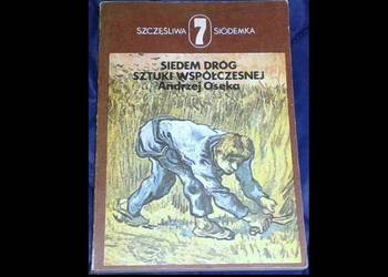 Siedem dróg sztuki współczesnej - Andrzej Osęka