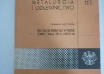 METALURGIA I ODLEWNICTWO ZESZYTY NAUKOWE