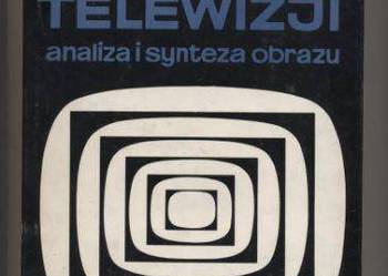 Podstawy telewizji analiza i synteza obrazu