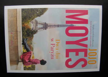 Jojo Moyes - Dwa dni w Paryżu/Nowa!