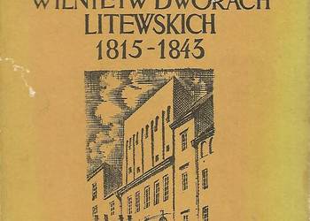 W Wilnie  i w Dworach Litewskich- G. Puzynina. W Wilnie  i w Dworach Litewskich- G. Puzynina.