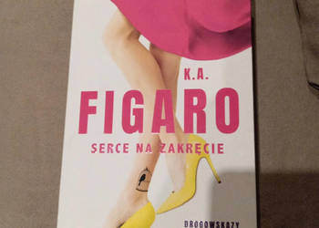 Książka K.A. Figaro Serce na Zakręcie Drogowskazy szczęścia