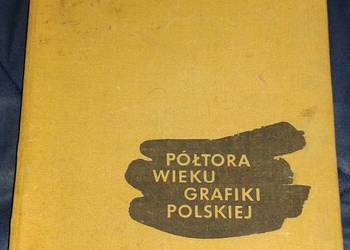 Półtora wieku grafiki polskiej - Krystyna Czarnocka