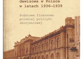 Reglamentacja dewizowa w Polsce w latach 1936-1939. Podstawa