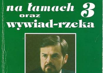 NA ŁAMACH 3 ORAZ WYWIAD RZEKA ŁYSIAK WALDEMAR