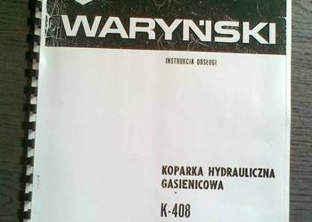 Instrukcja obsługi DTR koparka gąsienicowa Waryński K-408