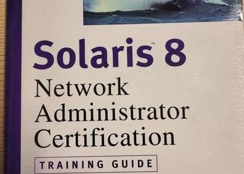 Solaris 8 Network Administrator Certification Training Guide (2001rok)