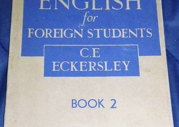 Essential English for Foreign Students 2 - C. E. Eckersley