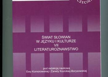 Świat Słowian w języku i kulturze  VII Literaturoznawstwo