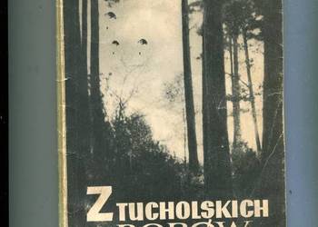 Z tucholskich borów  - Jerzy Tarnowski
