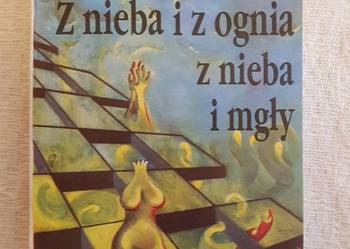 Andrzej Krzepkowski: Z NIEBA I Z OGNIA Z NIEBA I MGŁY