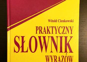 Witold Cienkowski – Praktyczny Słownik Wyrazów Bliskoznacznych