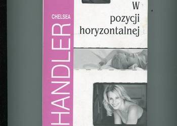 W pozycji horyzontalnej - Chelsea Handler