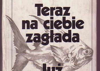 (5363) TERAZ NA CIEBIE ZAGŁADA – JUŻ PRAWIE NIC – JERZY ANDRZEJEWSKI