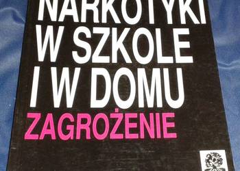 Narkotyki w szkole i w domu. Zagrożenie - M. Malewska