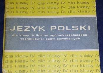 Język polski dla klasy IV LO, techników, liceów zawodowych