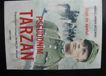 Pseudonim Tarzan - Andrzej Nowak-Arczewski