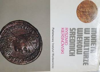 Moneta w kulturze wieków średnich Ryszard Kiersnowskialbum