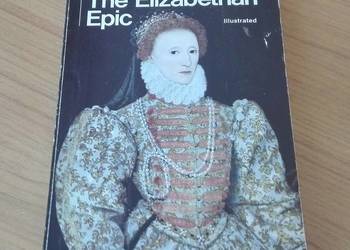The Elizabethan epic / Lacey Baldwin Smith