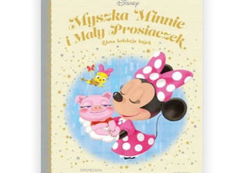 złota kolekcja bajek myszka Minnie i Mały Prosiaczek książka dla dzieci
