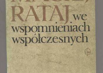 Maciej Rataj we wspomnieniach współczesnych