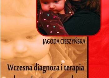 WCZESNA DIAGNOZA I TERAPIA ZABURZEŃ - CIESZYŃSKA