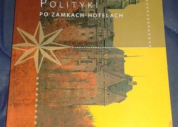 Wakacje z duchami. Przewodnik Polityki po zamkach - hotelach