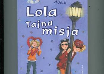 Lola Tajna misja T.3 Isabel Abedi