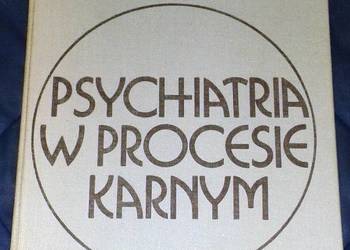 Psychiatria w procesie karnym - Marian Cieślak, K. Spett, W. Wolter