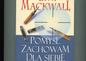 Pomysł zachowam dla siebie - Mackwall G.W.