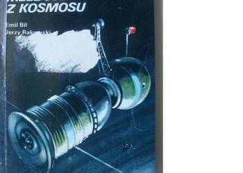 Polak melduje z kosmosu - Bil, Rakowski