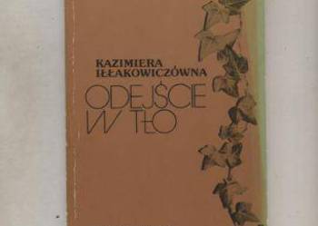 Odejście w tło - iłłakowiczówna Odejście w tło - iłłakowiczówna