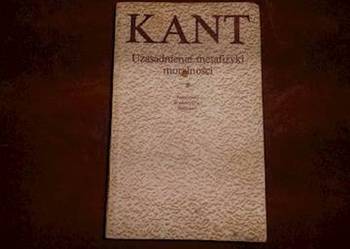 Uzasadnienie metafizyki moralności - Immanuel Kant /FA