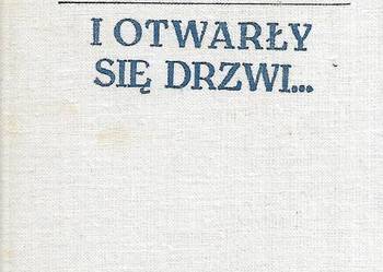 I otwarły się drzwi - E. Szelburg-Zarembina.