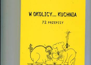 W okolicy...kuchnia 72 przepisy - Osiński