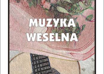 Łatwa Muzyka weselna na gitarę (nuty+tabulatury)