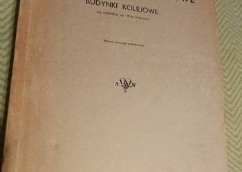 Budownictwo kolejowe. Budynki kolejowe 1949 – Tadeusz Mazurek | KOMPLETNA